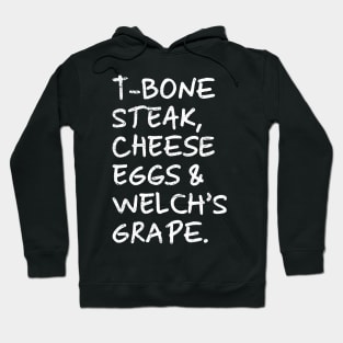 Guest Check - T-Bone Steak, Cheese Eggs, Welch's Grape Hoodie